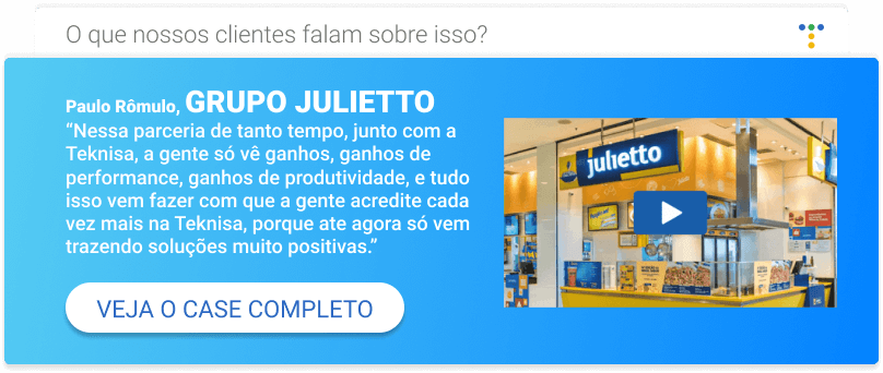 case Teknisa Varejo & Grupo Julietto